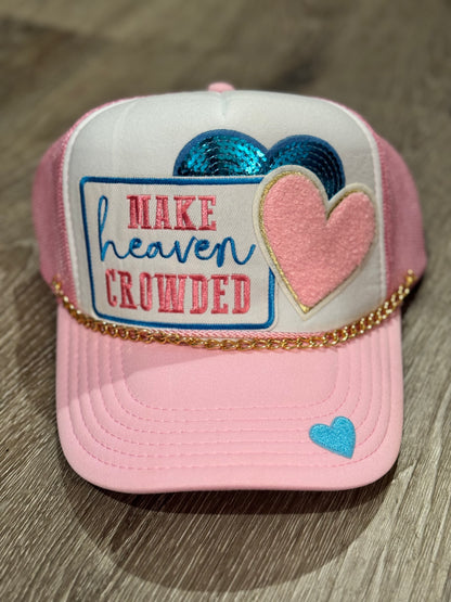 Make Heaven Crowded Christian Trucker Hat